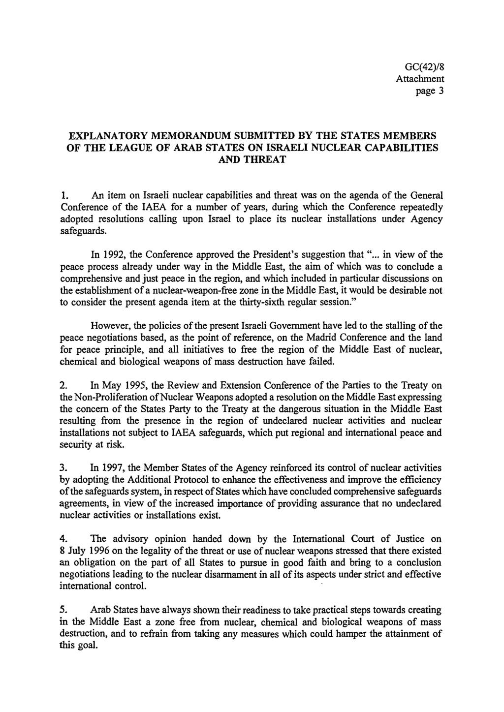 page 3 EXPLANATORY MEMORANDUM SUBMITTED BY THE STATES MEMBERS OF THE LEAGUE OF ARAB STATES ON ISRAELI NUCLEAR CAPABILITIES AND THREAT 1.