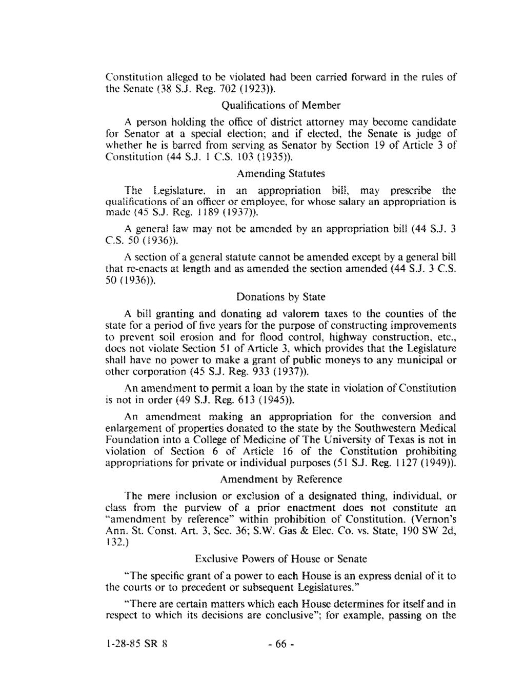 Case 2:13-cv-00193 Document 664-22 Filed in TXSD on 11/11/14 Page 70 of 140 Constitution alleged to be violated had been carried forward in the rules of the Senate (38 SJ. Reg. 702 (1923)).