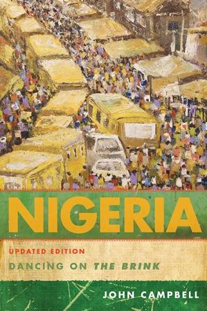 Teaching Notes Nigeria: Dancing on the Brink, Updated Edition By John Campbell Ralph Bunche Senior Fellow for Africa Policy Studies, CFR; Former U.S. Ambassador to Nigeria Rowman & Littlefield Publishers, Inc.