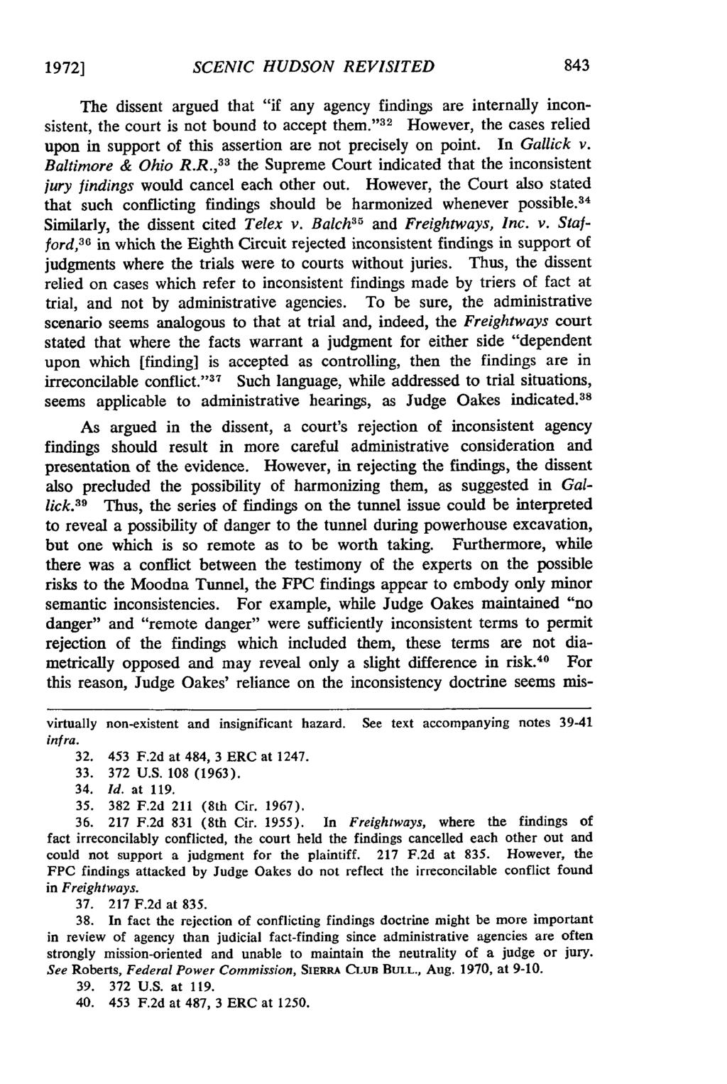 1972] SCENIC HUDSON REVISITED The dissent argued that "if any agency findings are internally inconsistent, the court is not bound to accept them.