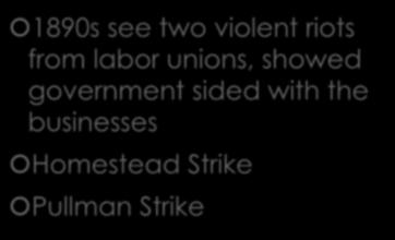 WORKERS TURN VIOLENT 1890s see two