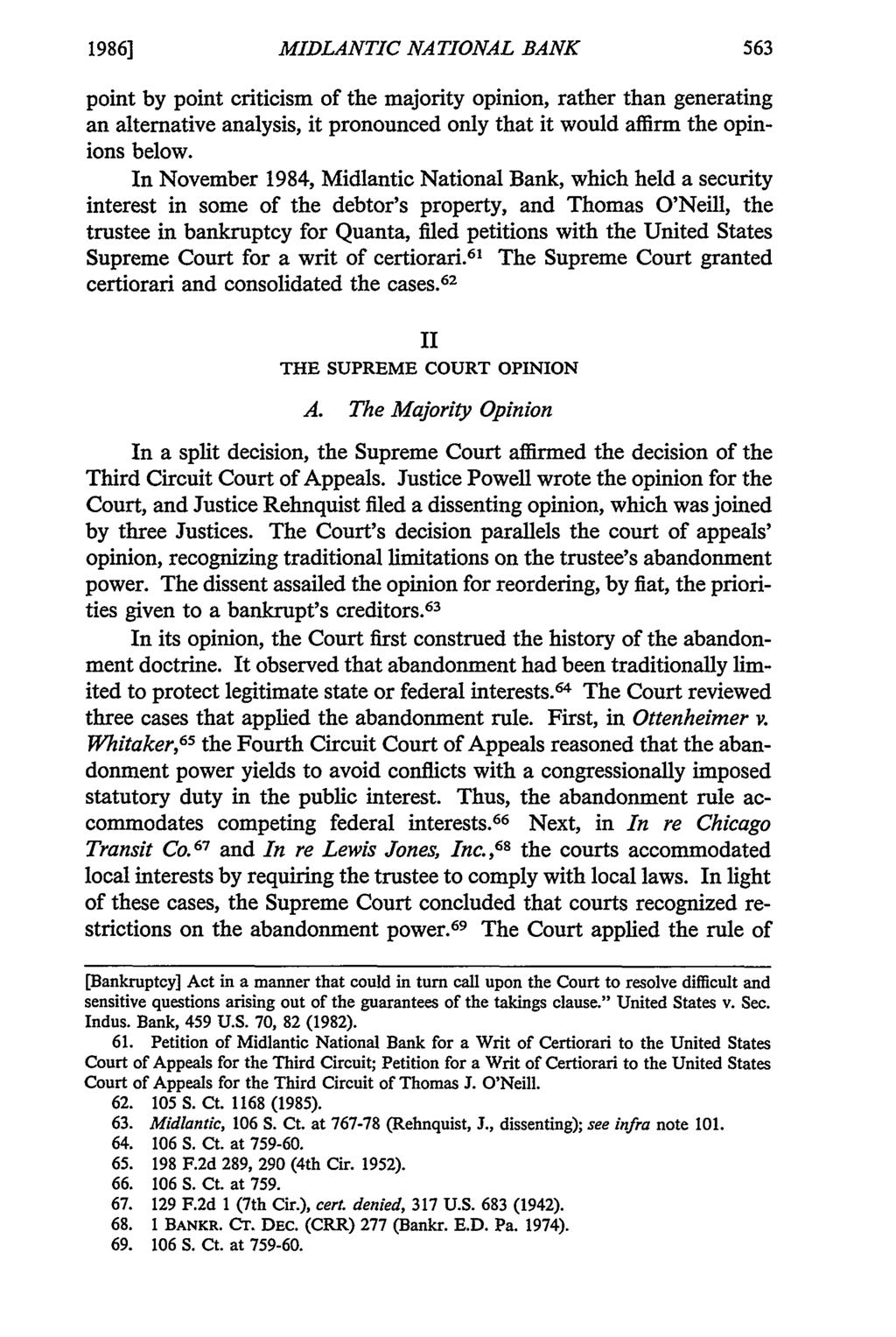 1986] MIDLANTIC NATIONAL BANK point by point criticism of the majority opinion, rather than generating an alternative analysis, it pronounced only that it would affirm the opinions below.