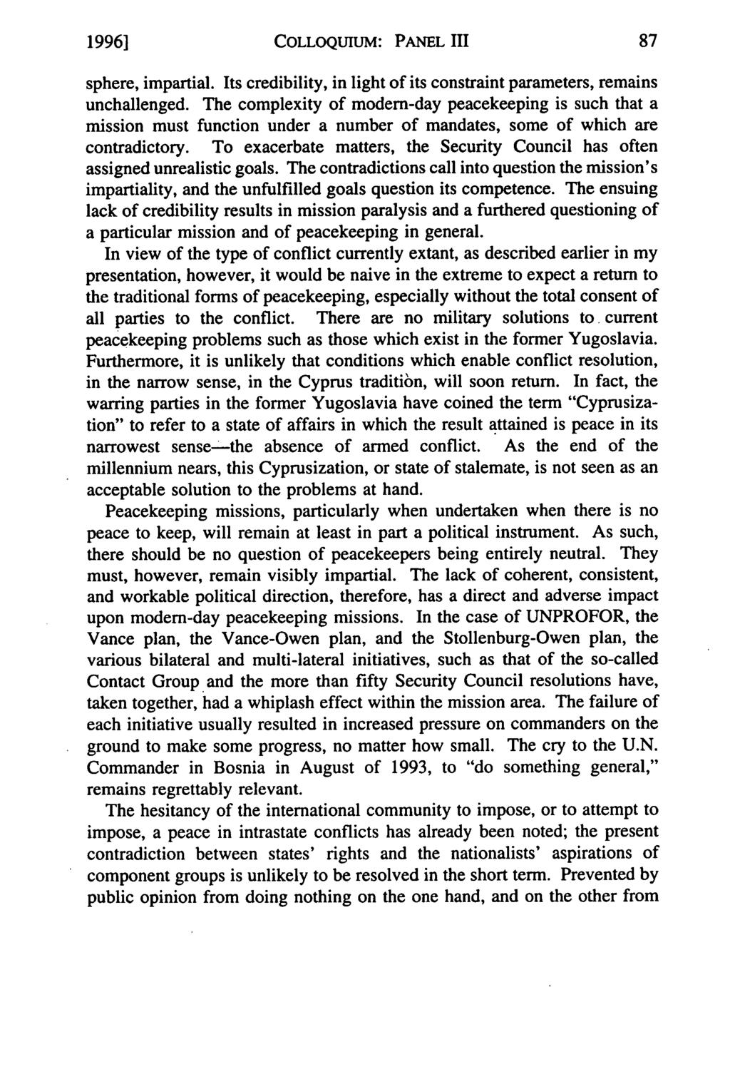 1996] COLLOQUIUM: PANEL III sphere, impartial. Its credibility, in light of its constraint parameters, remains unchallenged.