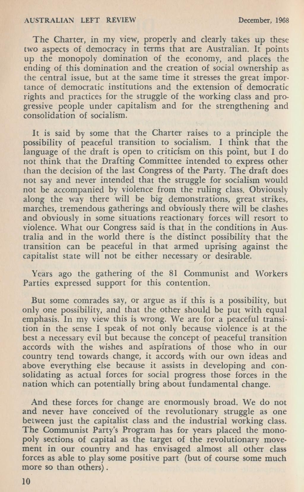AUSTRALIAN LEFT REVIEW December, 1968 T he Charter, in my view, properly and clearly takes up these two aspects of democracy in terms that are Australian.