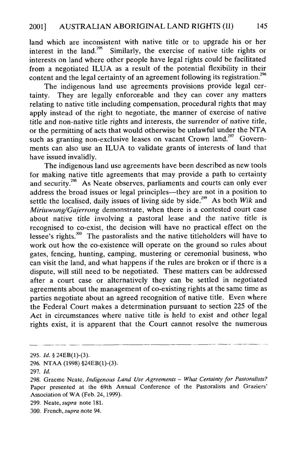 2001] AUSTRALIAN ABORIGINAL LAND RIGHTS (II) 145 land which are inconsistent with native title or to upgrade his or her 295 interest in the land.