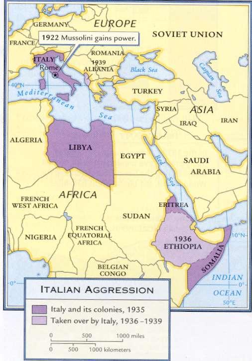 Italian Aggression: In A Nutshell Italy expanded into were under Italian
