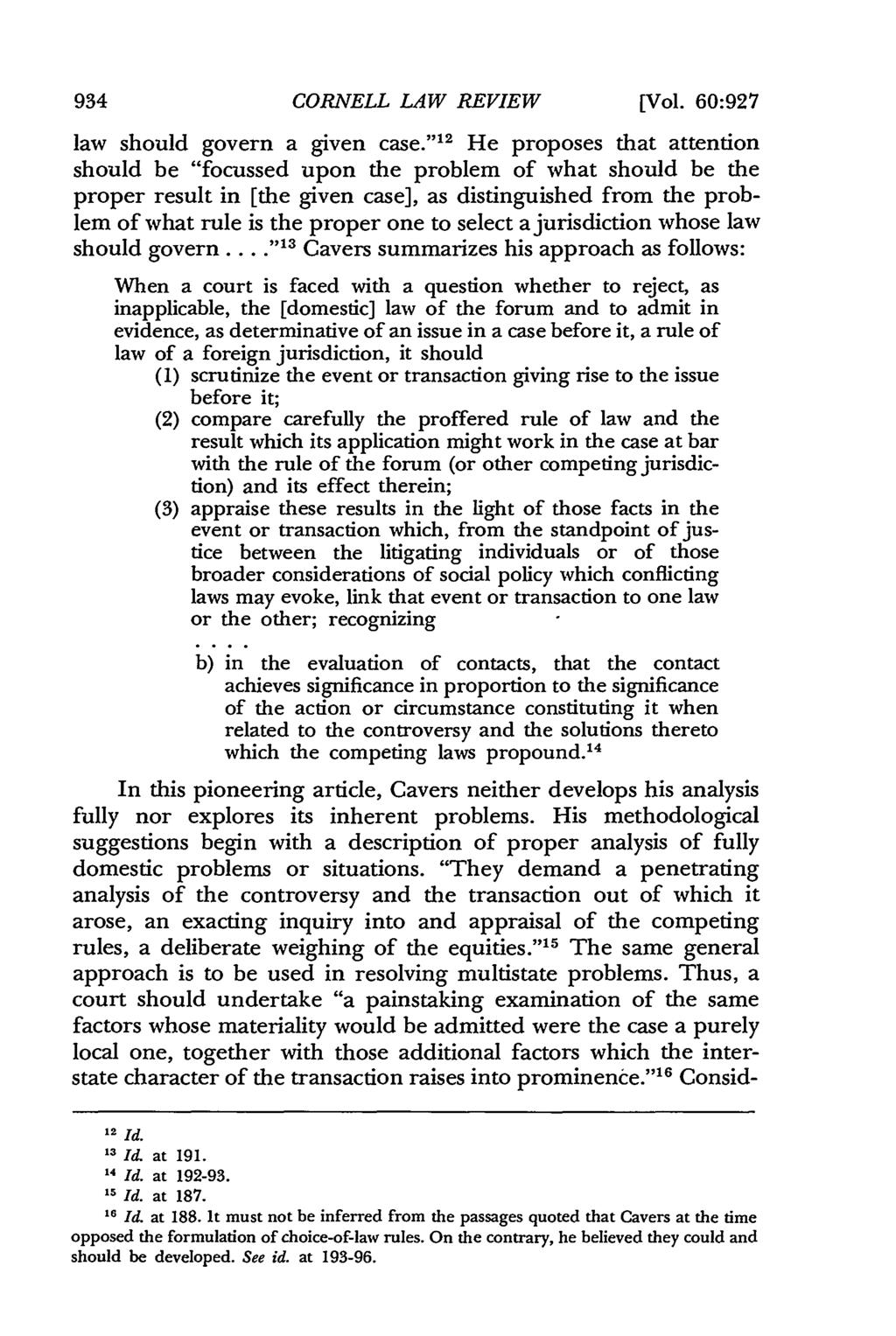 CORNELL LAW REVIEW [Vol. 60:927 law should govern a given case.