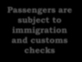 immigration and customs checks.