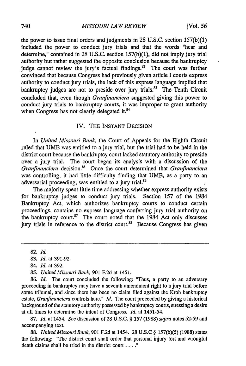Missouri Law Review, Vol. 56, Iss. 3 [1991], Art. 6 MISSOURI LAW REVIEW [Vol. 56 the power to issue final orders and judgments in 28 U.S.C.
