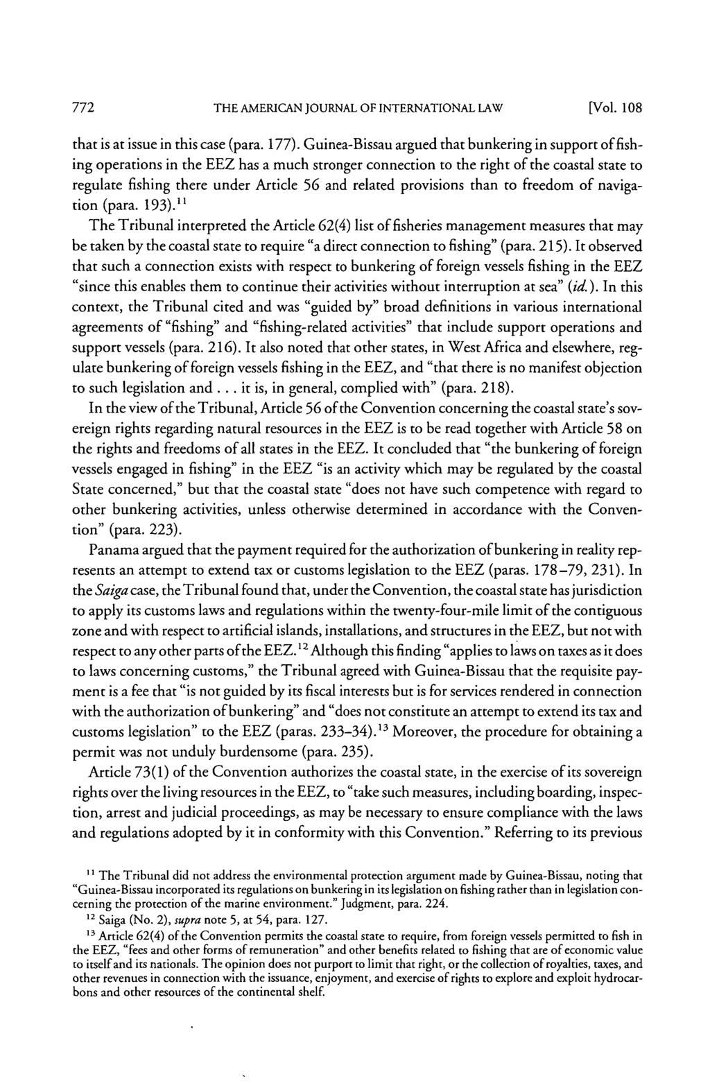 772 THE AMERICAN JOURNAL OF INTERNATIONAL LAW [Vol. 108 that is at issue in this case (para. 177).