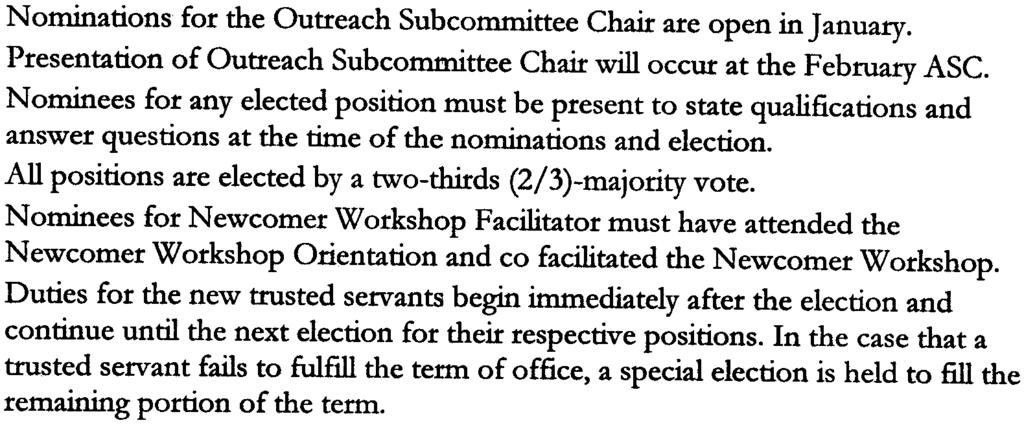 .. Nominations for the Outreach Subcommittee Chair are open in january. Presentation of Outreach Subcommittee Chair will occur at the February ASC.