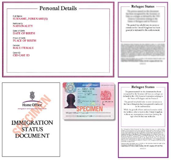 11 7 A current Immigration Status Document issued by the Home Office to the holder with an endorsement indicating that the named person is allowed to stay indefinitely in the UK or has no time limit