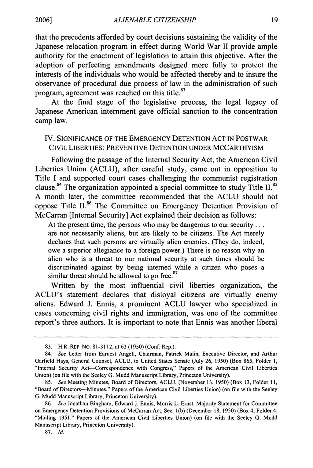 2006] ALIENABLE CITIZENSHIP that the precedents afforded by court decisions sustaining the validity of the Japanese relocation program in effect during World War II provide ample authority for the