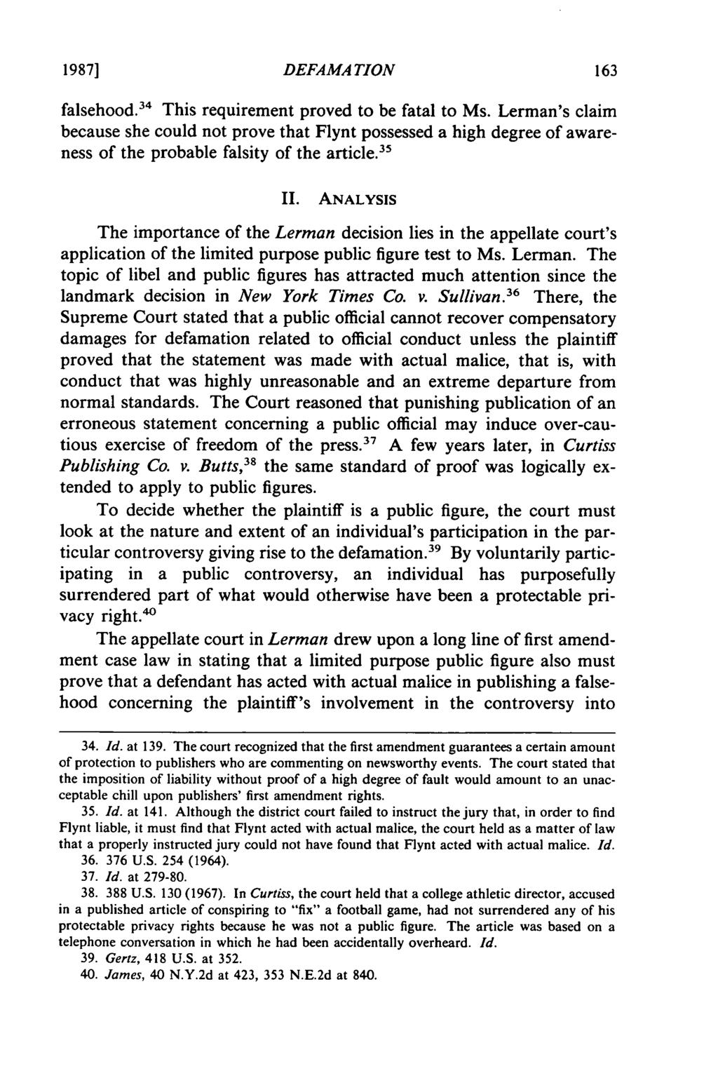 1987] DEFAMATION falsehood. 34 This requirement proved to be fatal to Ms.