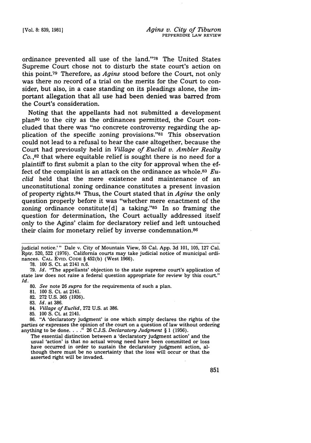 [Vol. 8: 839, 1981] Agins v. City of Tiburon PEPPERDINE LAW REVIEW ordinance prevented all use of the land.