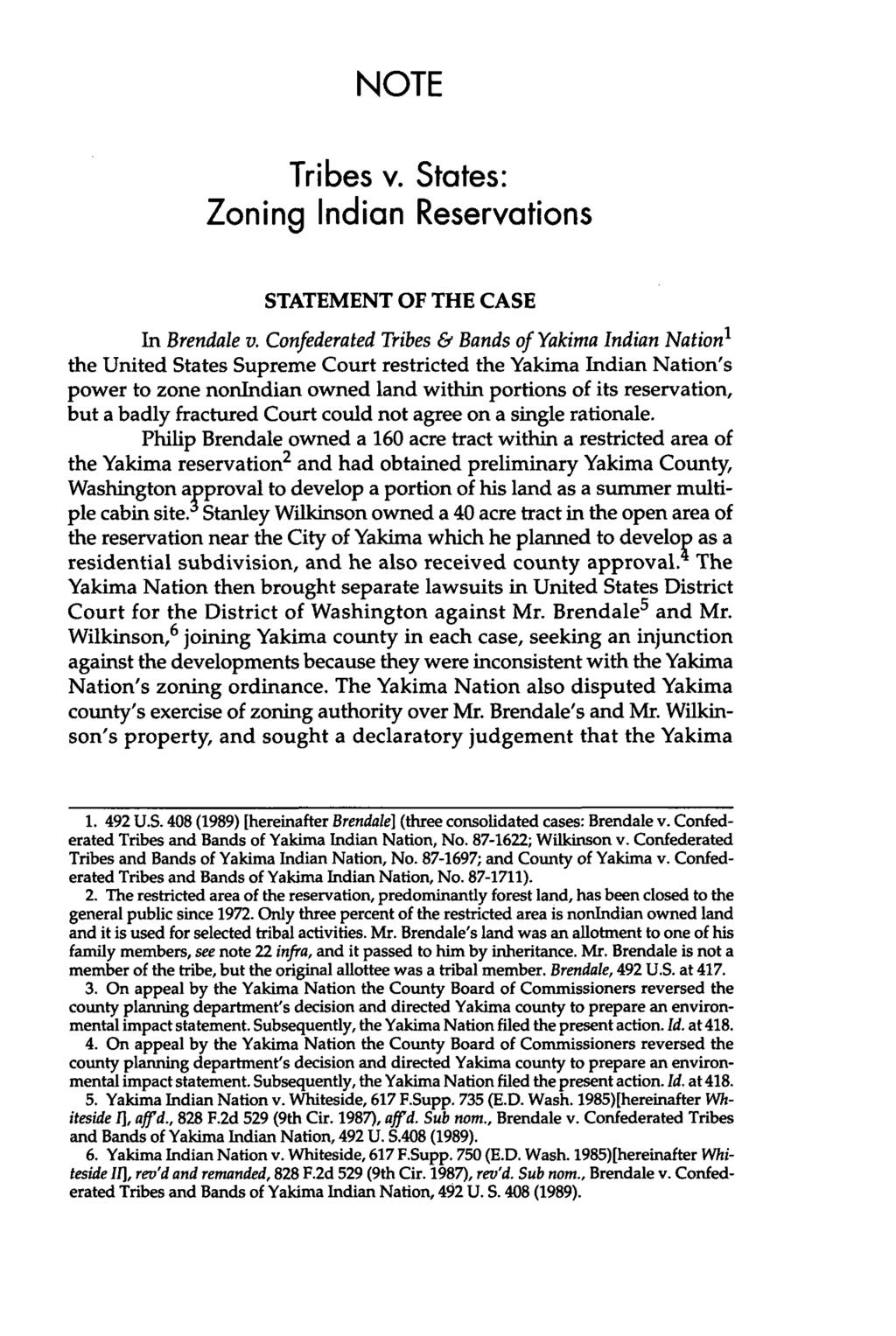 NOTE Tribes v. States: Zoning Indian Reservations STATEMENT OF THE CASE In Brendale v.