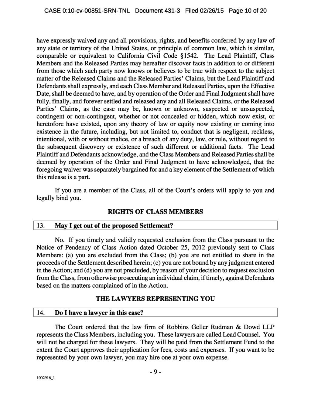 CASE 0:10-cv-00851-SRN-TNL Document 431-3 Filed 02/26/15 Page 10 of 20 have expressly waived any and all provisions, rights, and benefits conferred by any law of any state or territory of the United