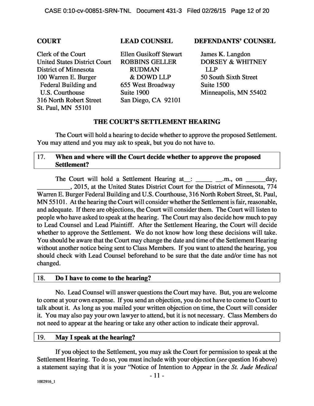 CASE 0:10-cv-00851-SRN-TNL Document 431-3 Filed 02/26/15 Page 12 of 20 COURT LEAD COUNSEL DEFENDANTS COUNSEL Clerk of the Court Ellen Gusikoff Stewart United States District Court ROBBINS GELLER