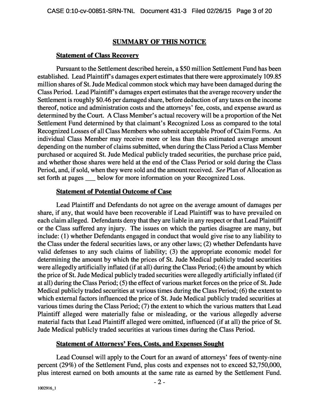 CASE 0:10-cv-00851-SRN-TNL Document 431-3 Filed 02/26/15 Page 3 of 20 Statement of Class Recovery SUMMARY OF THIS NOTICE Pursuant to the Settlement described herein, a $50 million Settlement Fund has