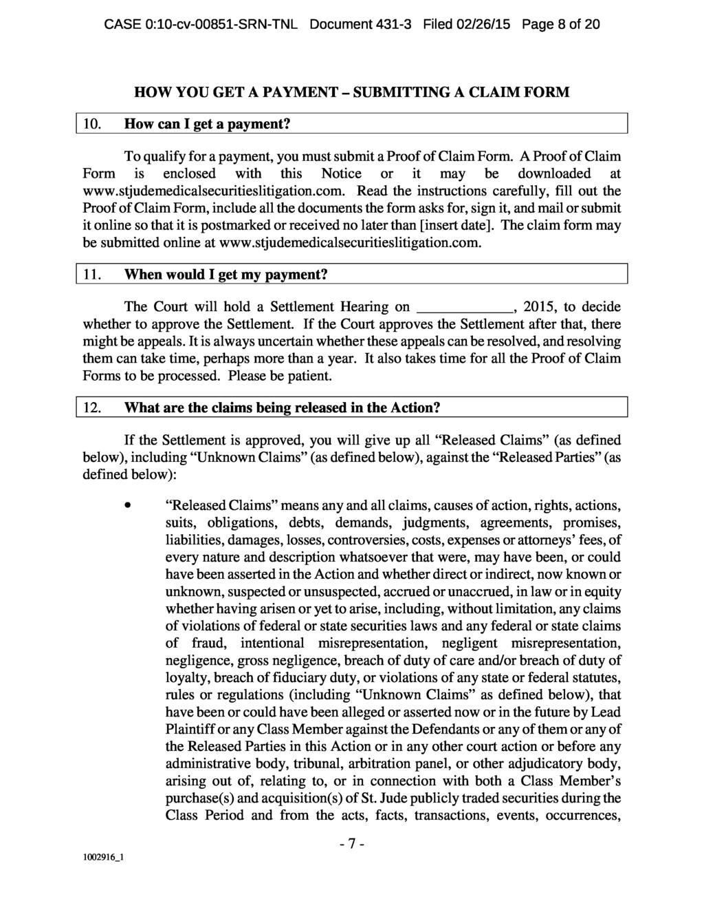 CASE 0:10-cv-00851-SRN-TNL Document 431-3 Filed 02/26/15 Page 8 of 20 HOW YOU GET A PAYMENT SUBMITTING A CLAIM FORM 10. How can I get a payment?