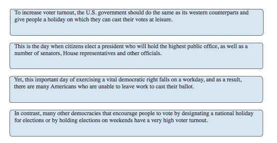 Put the following sentences in a logical order A. Elections in the US take place on a Tuesday B.