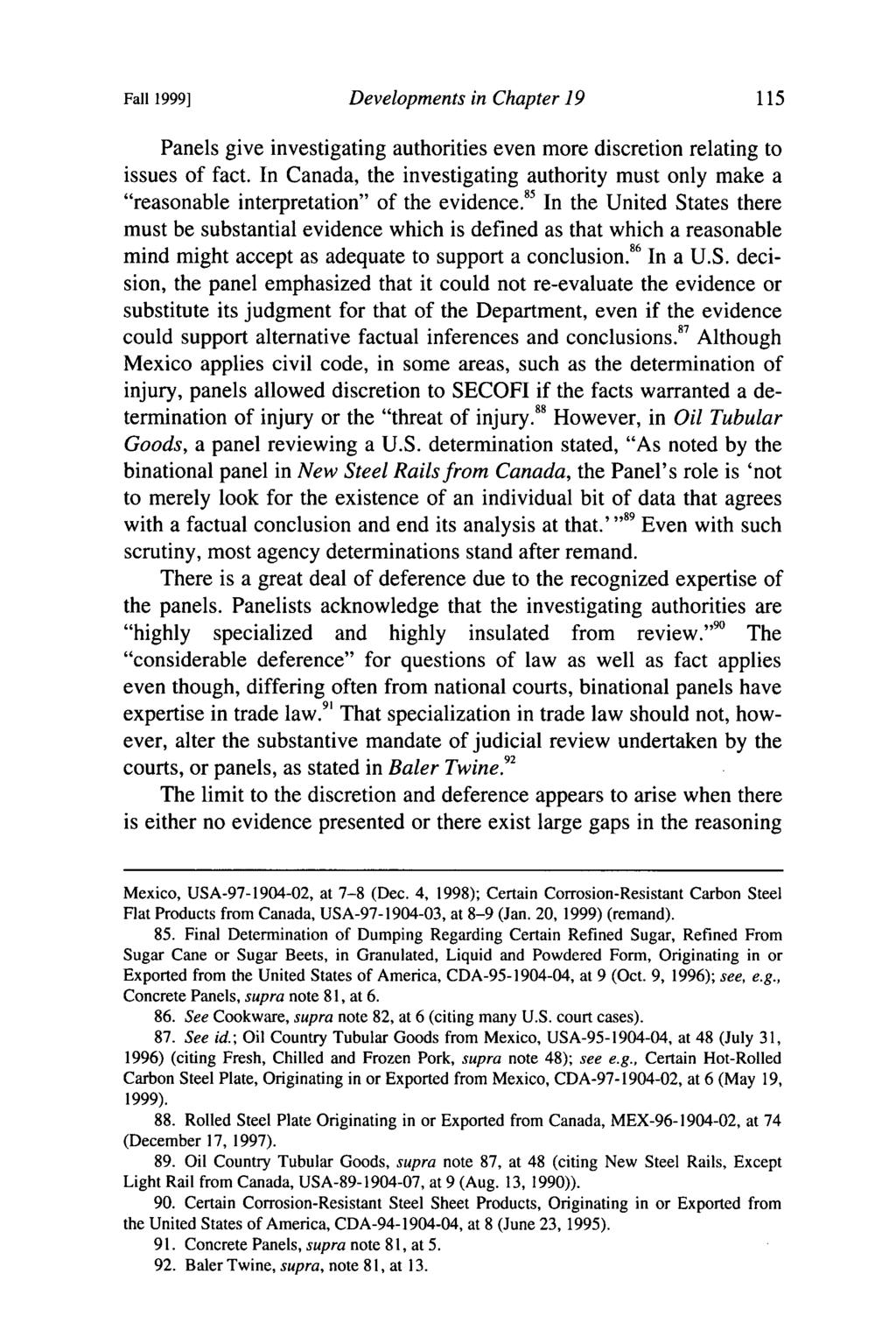 Fall 1999] Developments in Chapter 19 Panels give investigating authorities even more discretion relating to issues of fact.