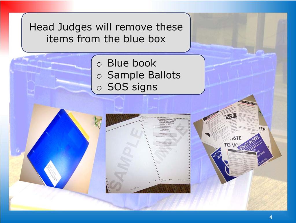 Your head judge will remove these items from the blue box: o Blue book, o