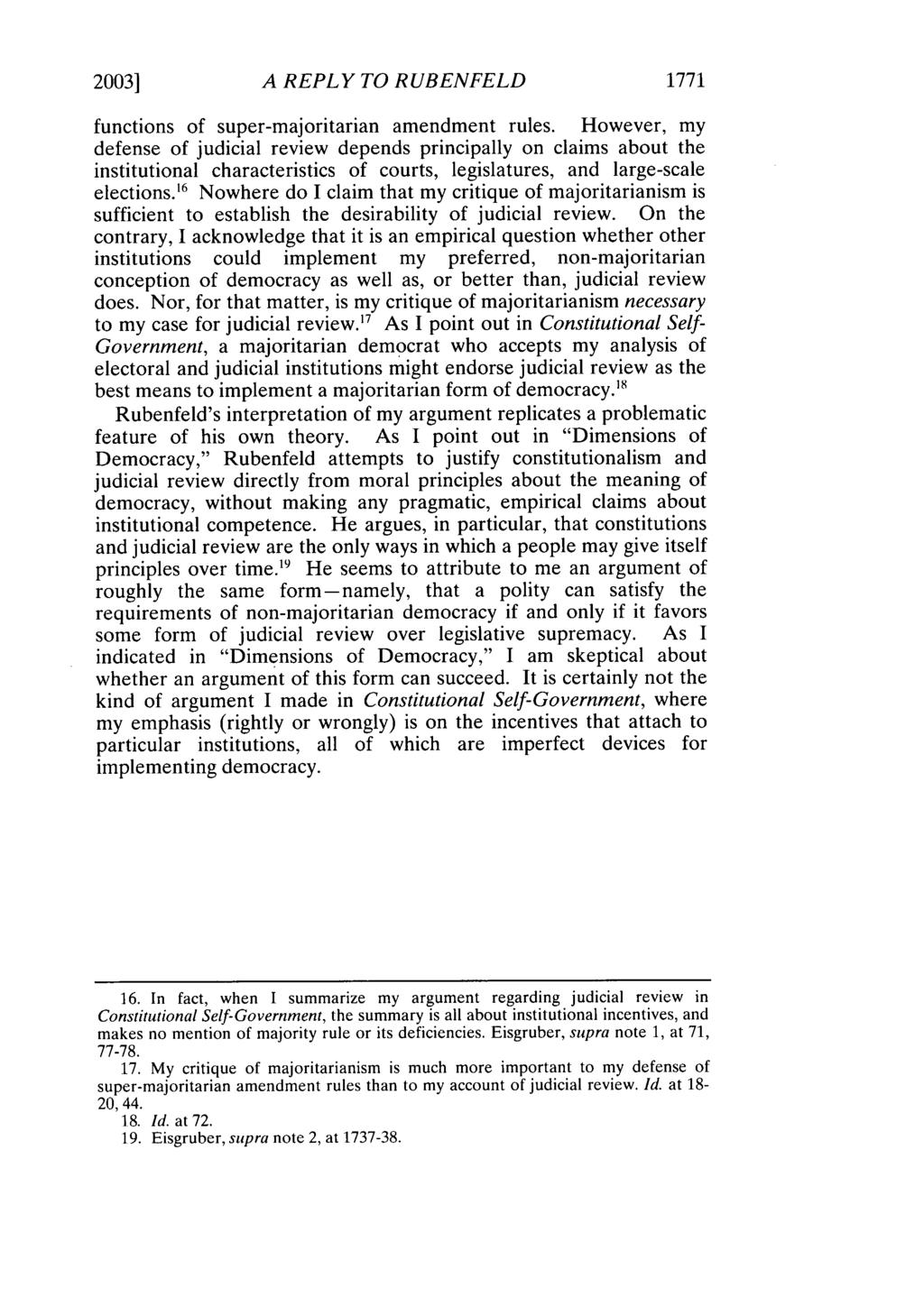 2003] A REPLY TO RUBENFELD 1771 functions of super-majoritarian amendment rules.
