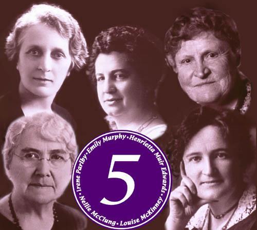 Alberta Famous Five Emily Murphy, Nellie McClung, Henreitta Muir Edwards, Irene