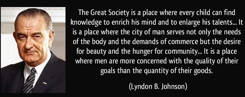 Lyndon Johnson and the Great Society Assessing the Great Society Although there were many programs in the Great Society that were successful, a