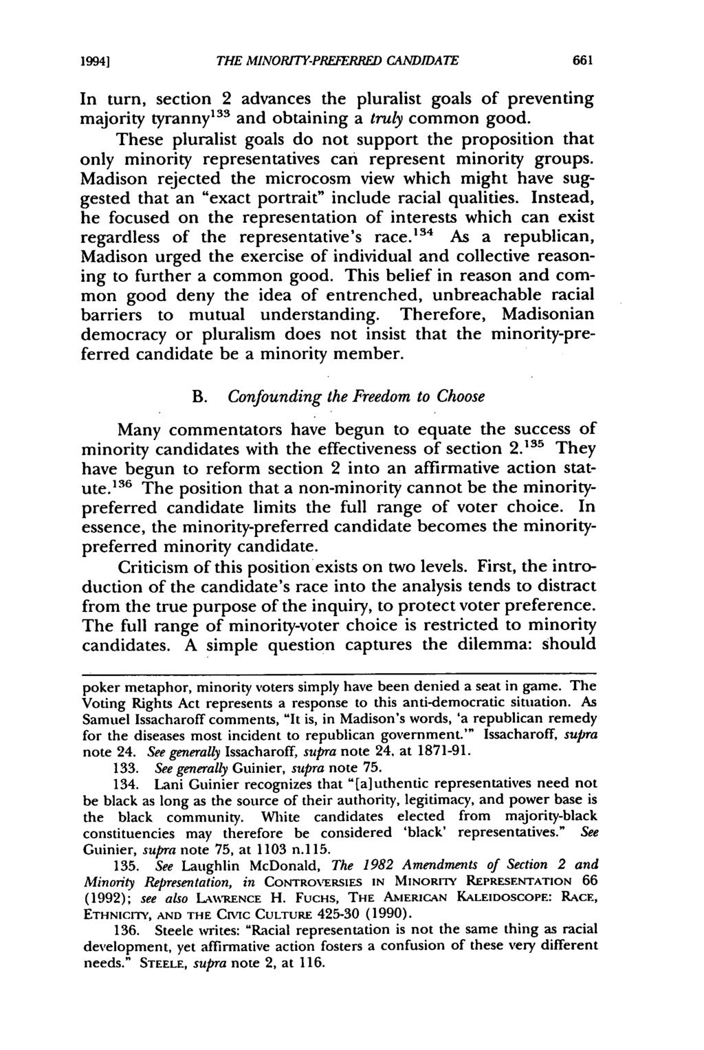 1994] THE MINORTY-PREFERRED CANDIDATE In turn, section 2 advances the pluralist goals of preventing majority tyranny 133 and obtaining a truly common good.