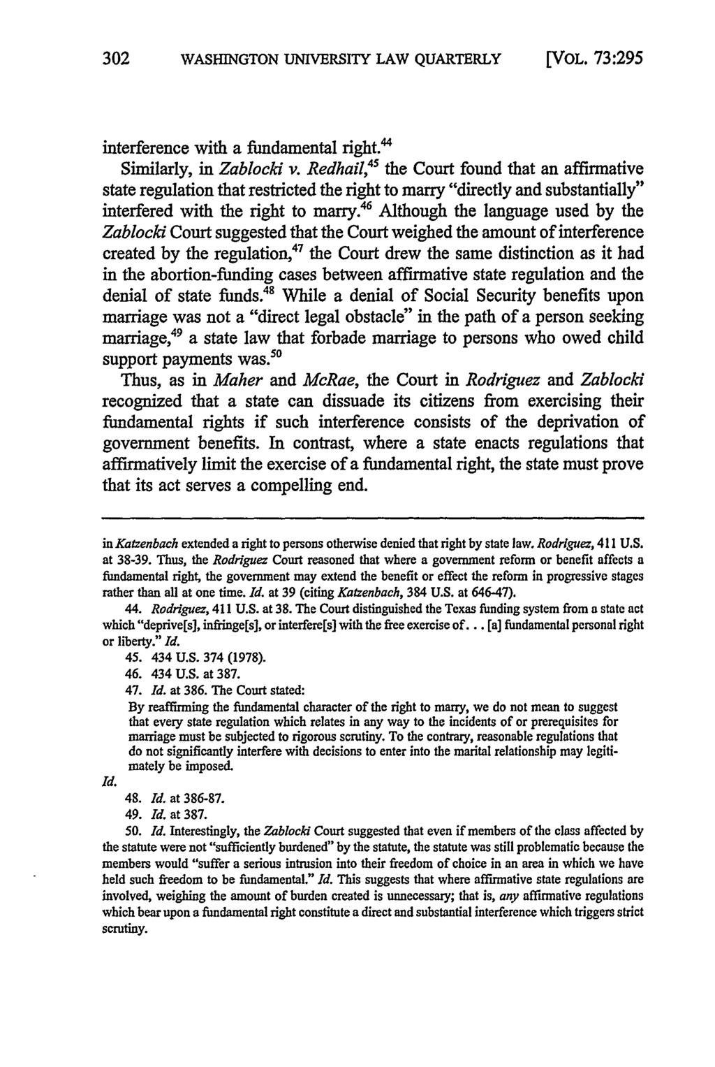 302 WASHINGTON UNIVERSITY LAW QUARTERLY [VOL. 73:295 interference with a fundamental right.' Similarly, in Zablocki v.