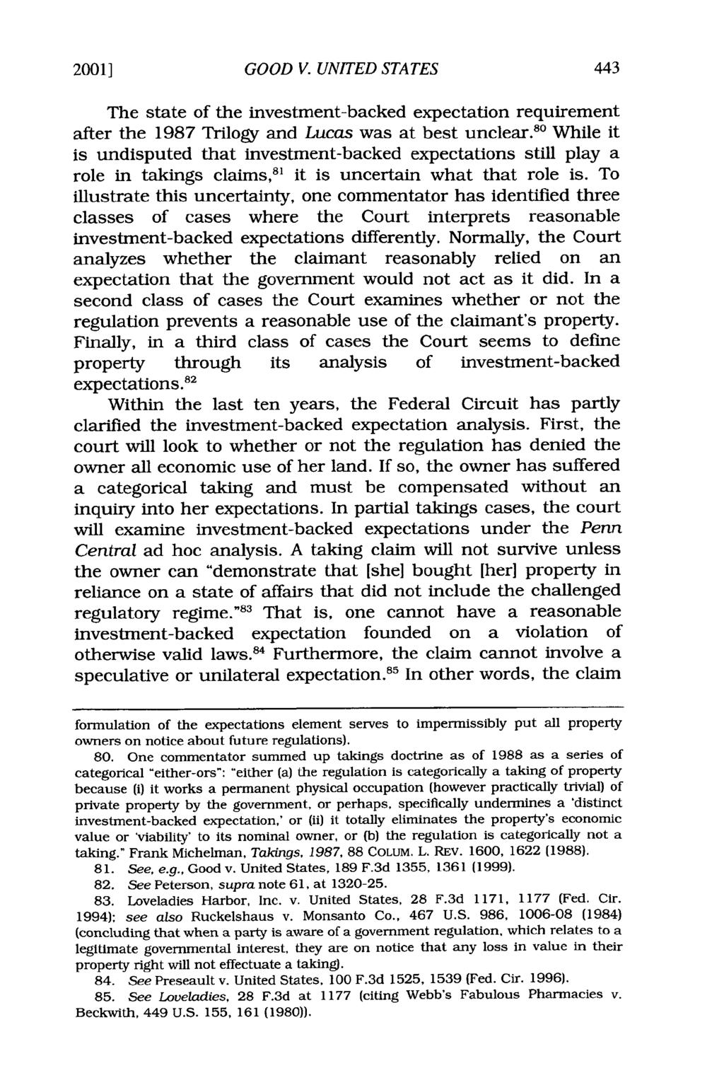 2001] GOOD V. UNITED STATES The state of the investment-backed expectation requirement after the 1987 Trilogy and Lucas was at best unclear.