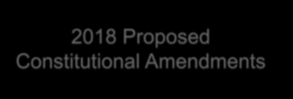 2018 Proposed Constitutional
