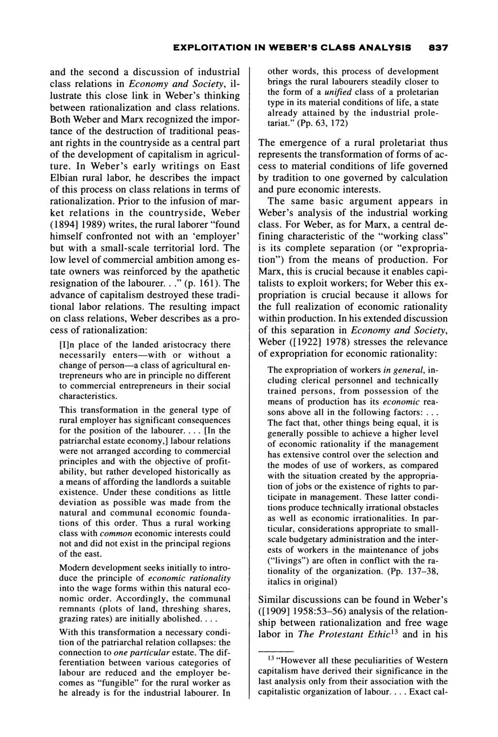 EXPLOITATION IN WEBER'S CLASS ANALYSIS 837 and the second a discussion of industrial class relations in Economy and Society, illustrate this close link in Weber's thinking between rationalization and