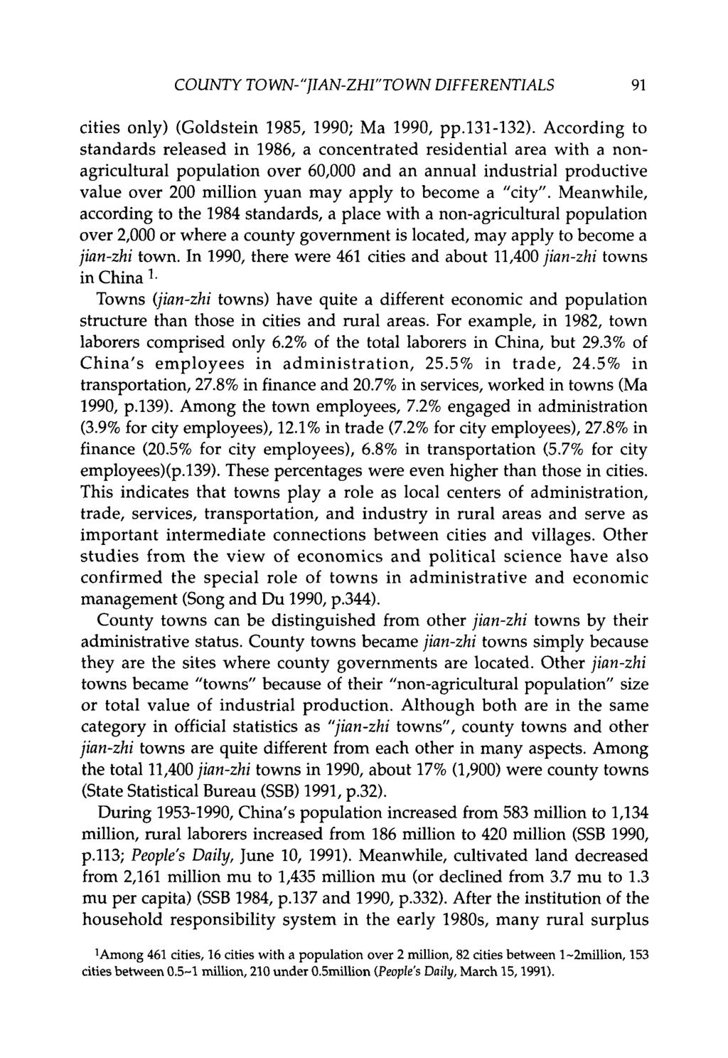 COUNTY TOWN-"JIAN-ZHI"TOWN DIFFERENTIALS 91 cities only) (Goldstein 1985, 1990; Ma 1990, pp.131-132).