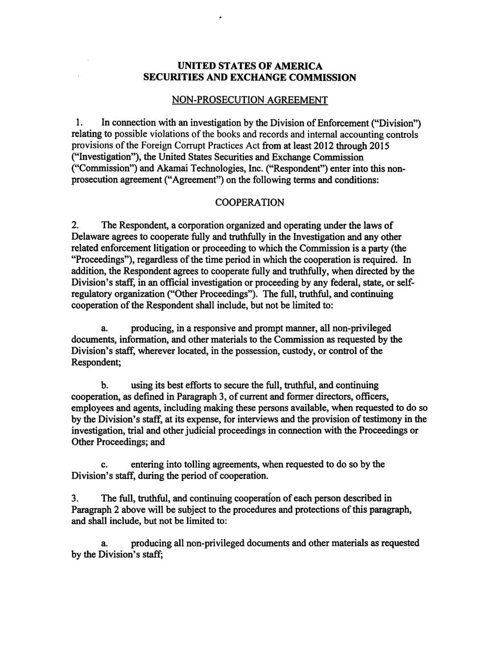 UNITED STATES OF AMERICA SECURITIES AND EXCHANGE COMMISSION NON-PROSECUTION AGREEMENT 1.