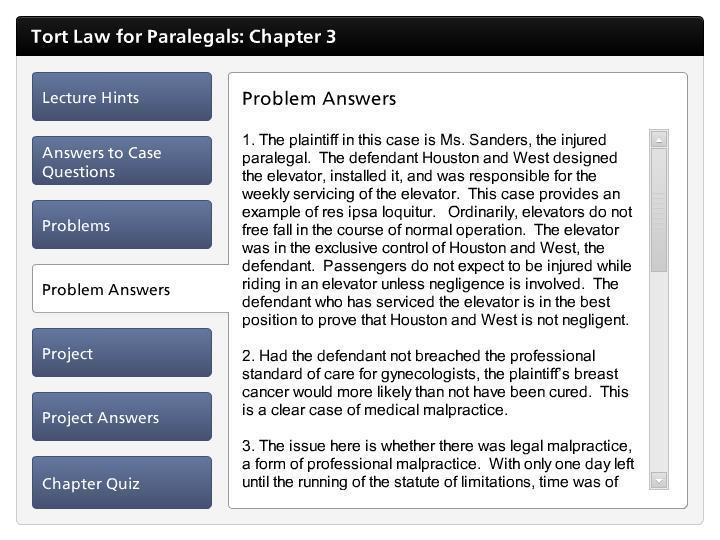 Problem Answers 5 seconds Step Text 1. The plaintiff in this case is Ms. Sanders, the injured paralegal.