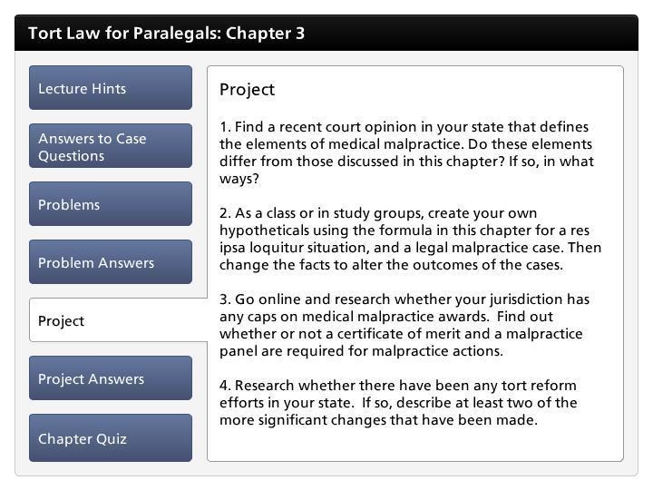 Project 5 seconds Step Text 1. Find a recent court opinion in your state that defines the elements of medical malpractice. Do these elements differ from those discussed in this chapter?