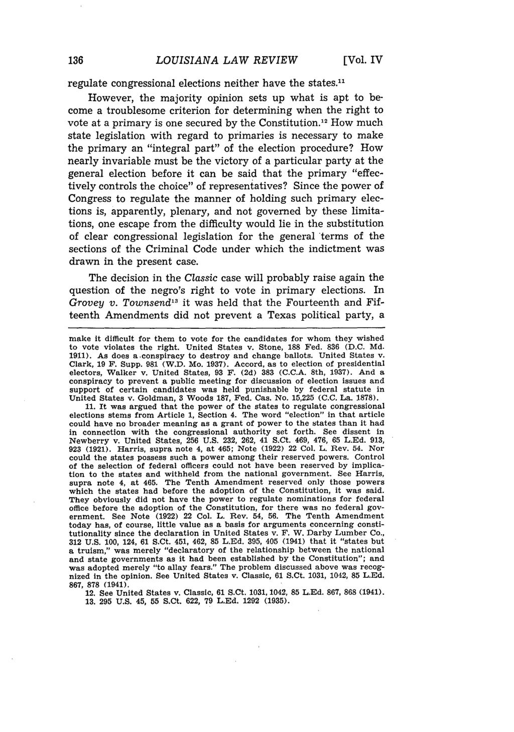 LOUISIANA LAW REVIEW [Vol. IV regulate congressional elections neither have the states.