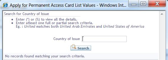 6 6 15. Enter the employee passport s Place of Issue 16. Enter the Passport s Country of Issue by clicking on the magnifying glass icon next to the field. 17.
