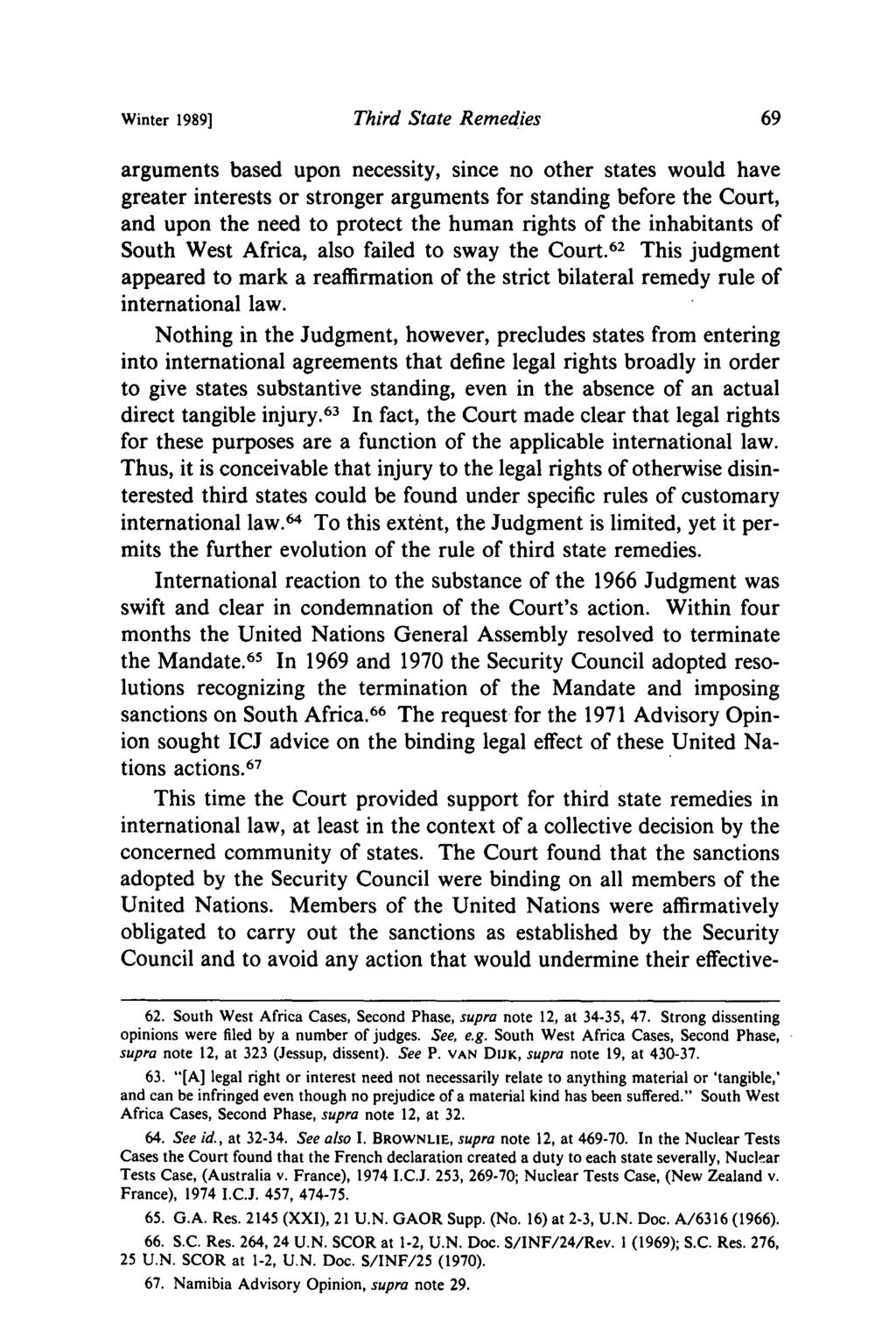 Winter 1989] Third State Remedies arguments based upon necessity, since no other states would have greater interests or stronger arguments for standing before the Court, and upon the need to protect