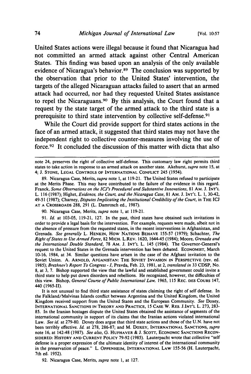 Michigan Journal of International Law [Vol. 10:57 United States actions were illegal because it found that Nicaragua had not committed an armed attack against other Central American States.
