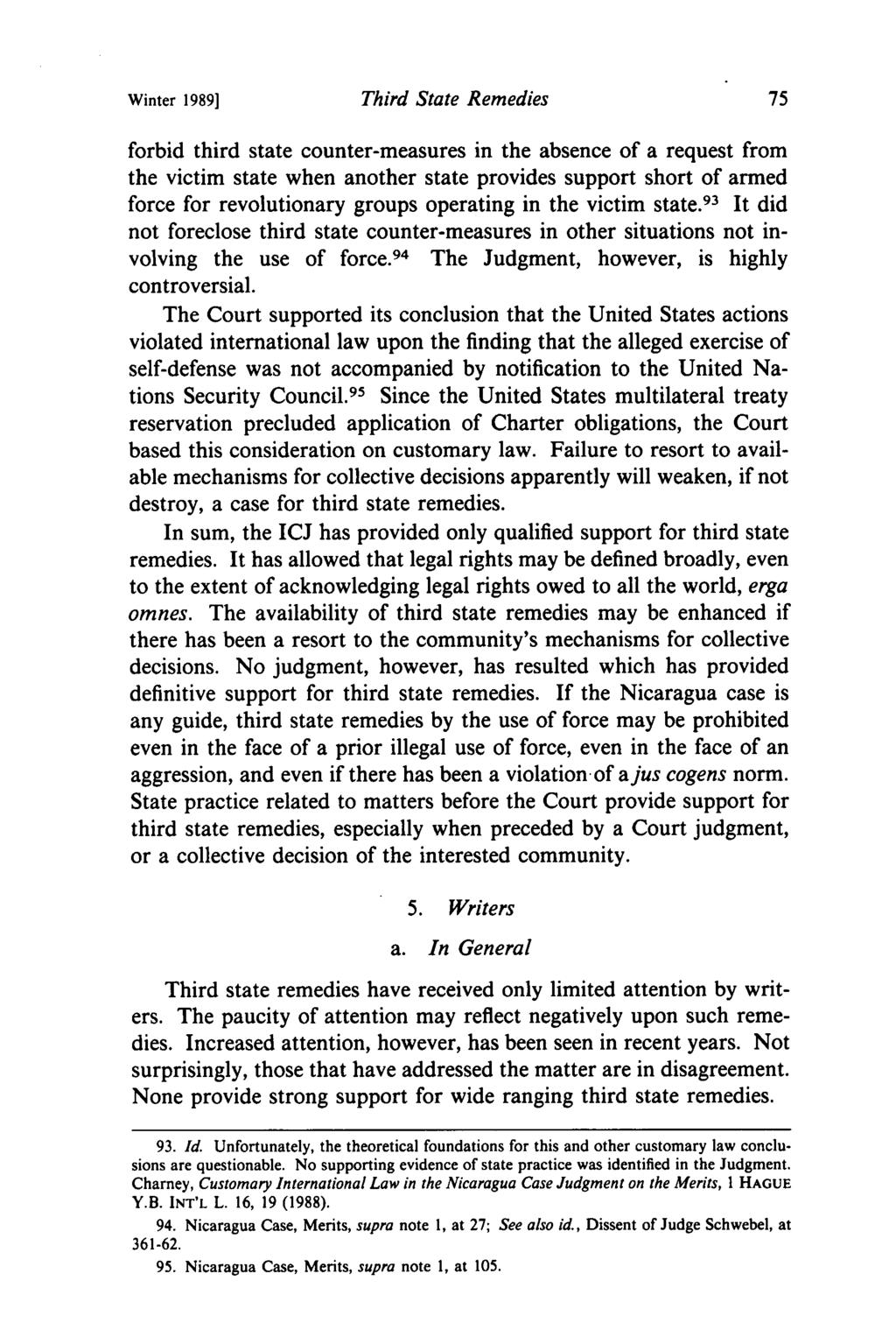 Winter 1989] Third State Remedies forbid third state counter-measures in the absence of a request from the victim state when another state provides support short of armed force for revolutionary