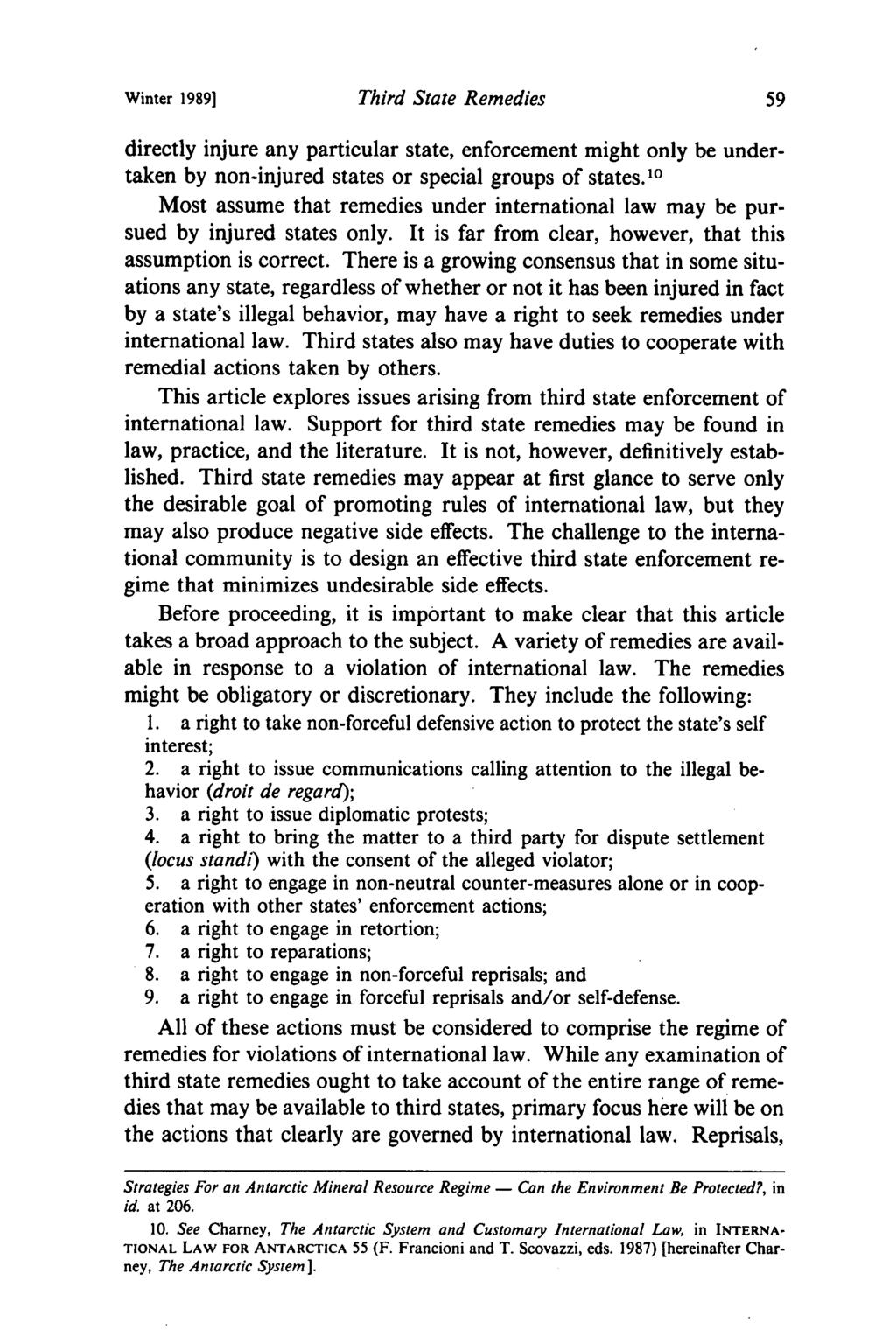Winter 1989] Third State Remedies directly injure any particular state, enforcement might only be undertaken by non-injured states or special groups of states.