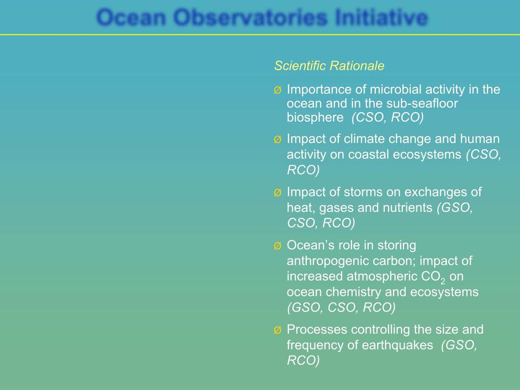 Scientific Rationale Ø Importance of microbial activity in the ocean and in the