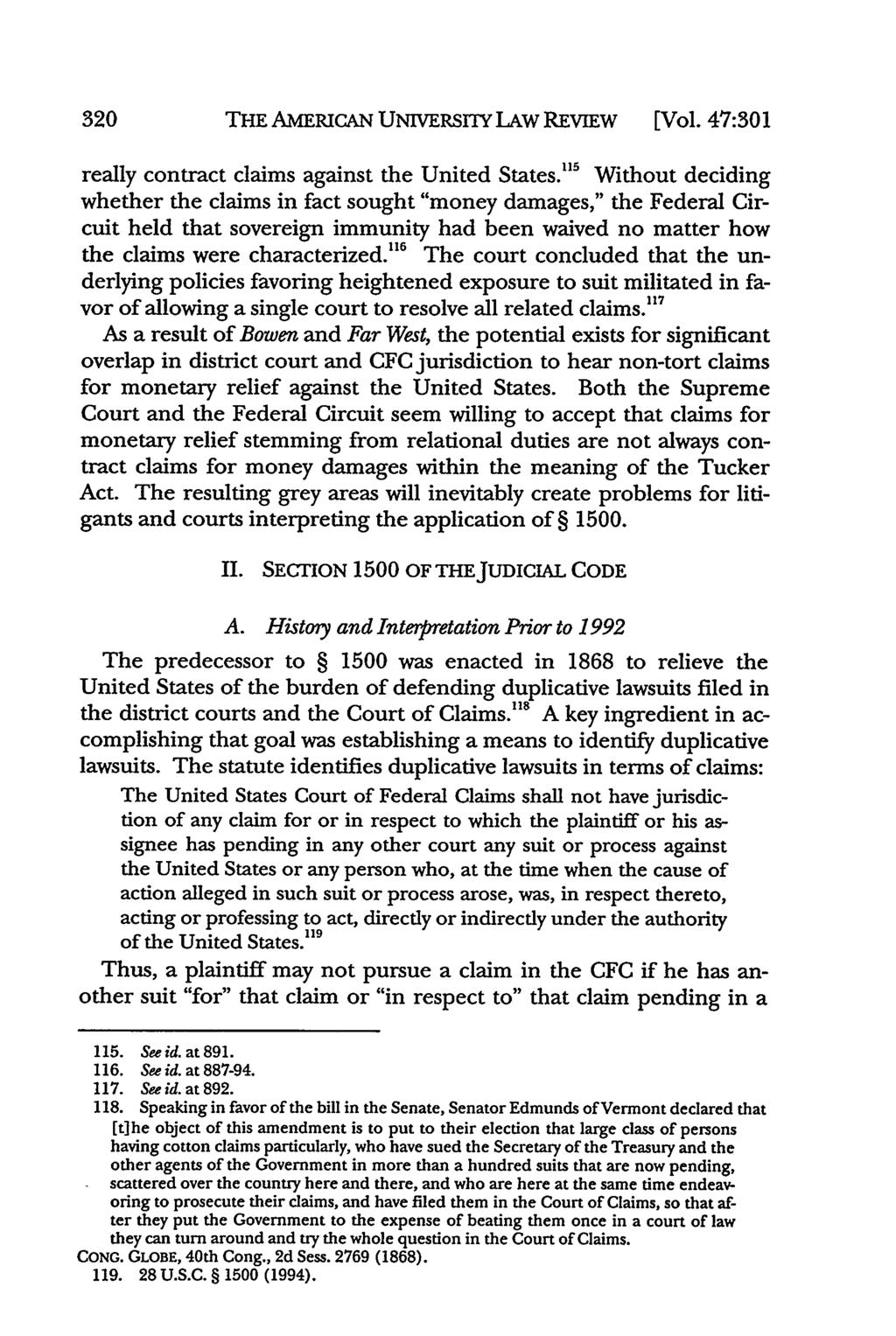 THE AMERICAN UNIvERsrIY LAw REvIEw [Vol. 47:301 really contract claims against the United States.