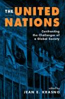 EXCERPTED FROM The United Nations: Confronting the Challenges of a Global Society edited by Jean E.