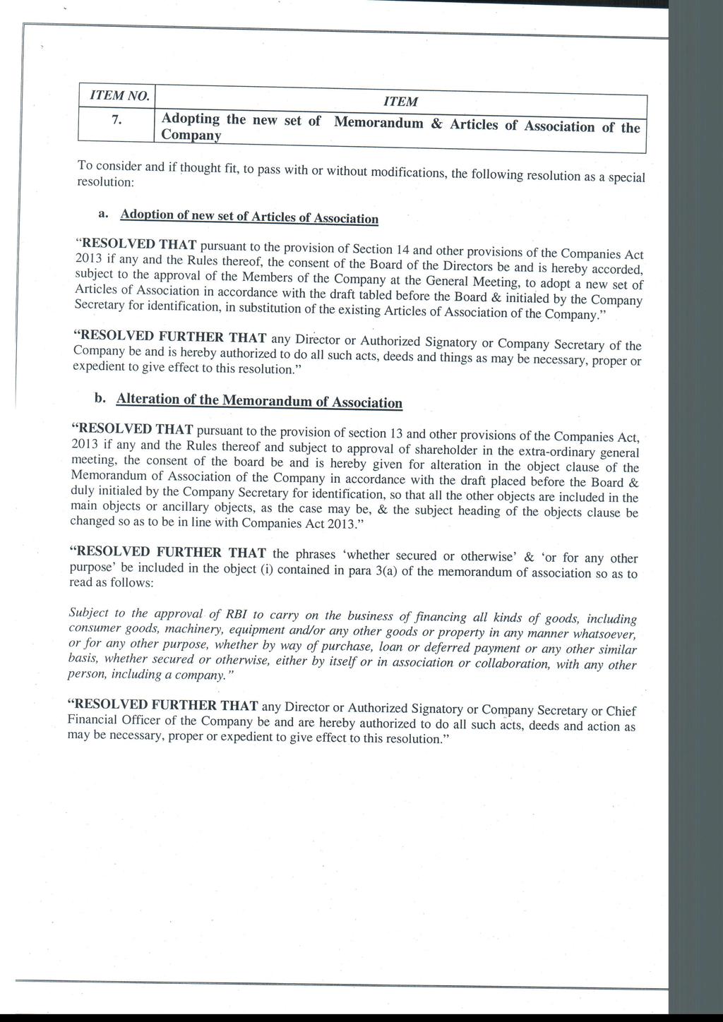 ITEM NO. ITEM 7. Adopting the new set of Memorandum & Articles of Association of the Company a.