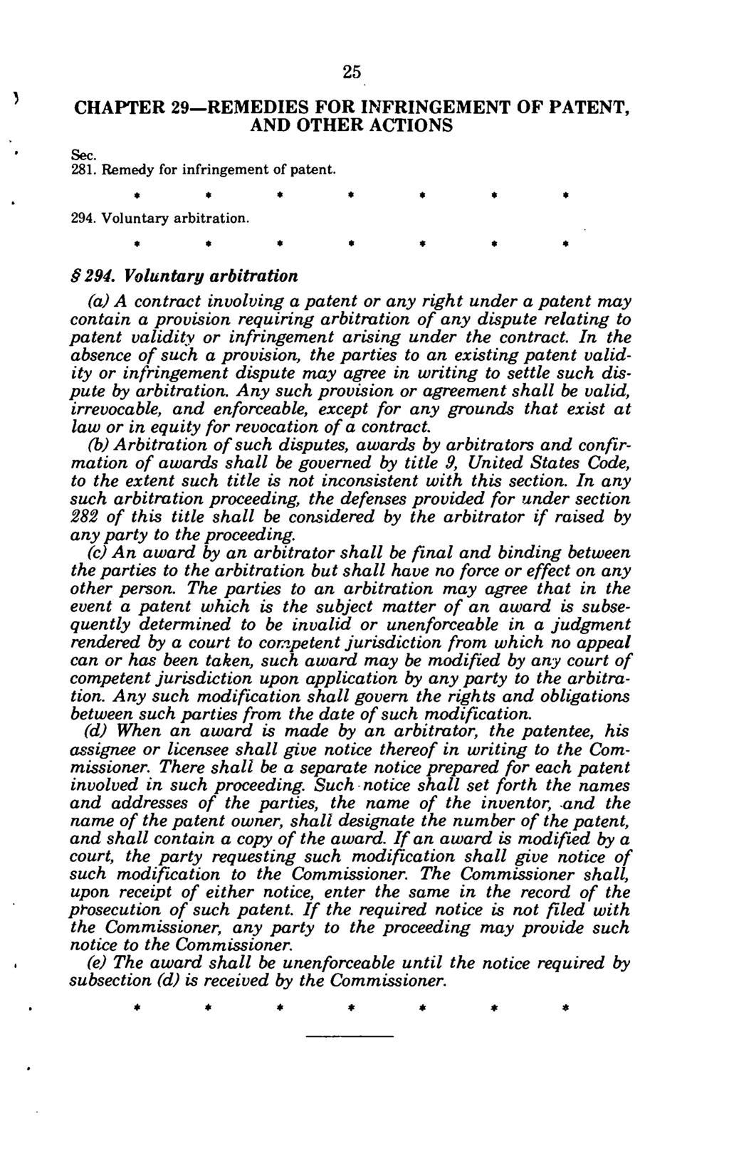 25 CHAPTER 29 REMEDIES FOR INFRINGEMENT OF PATENT, AND OTHER ACTIONS Oct. 281. Remedy for infringement of patent. 294.